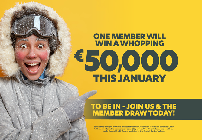 Beat the January Blues with Clonmel Credit Union's Mega Member Draw